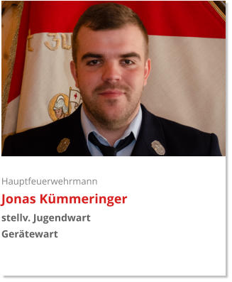 Hauptfeuerwehrmann Jonas Kümmeringer stellv. Jugendwart Gerätewart